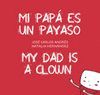 MI PAPA ES UN PAYASO