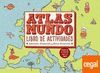 ATLAS DEL MUNDO. LIBRO DE ACTIVIDADES