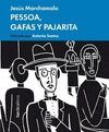 PESSOA, GAFAS Y PAJARITA