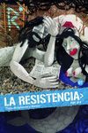 LA RESISTENCIA 7
