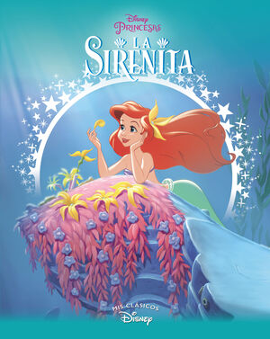 LA SIRENITA (MIS CLÁSICOS DISNEY)