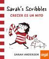 SARAH'S SCRIBBLES: CRECER ES UN MITO