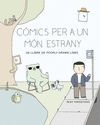 CÒMICS PER A UN MÓN ESTRANY