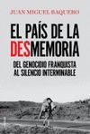 EL PAÍS DE LA DESMEMORIA