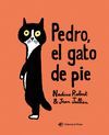 PEDRO, EL GATO DE PIE: LIBRO PARA NIÑOS DE 2 A 5 AÑOS