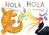 HOLA HOLA: ANIMALES PARA CONOCER Y PROTEGER