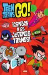 TEEN TITANS GO! CONOCE A LOS JÓVENES TITANES