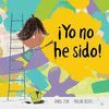 ¡YO NO HE SIDO!