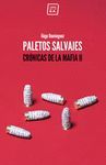 PALETOS SALVAJES