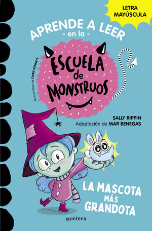 APRENDER A LEER EN LA ESCUELA DE MONSTRUOS 1 - LA MASCOTA MÁS GRANDOTA