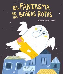 EL FANTASMA DE LAS BRAGAS ROTAS