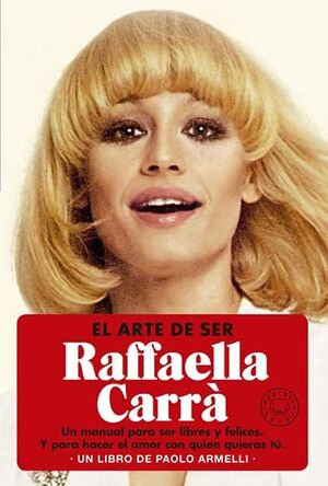 EL ARTE DE SER RAFFAELLA CARRÀ