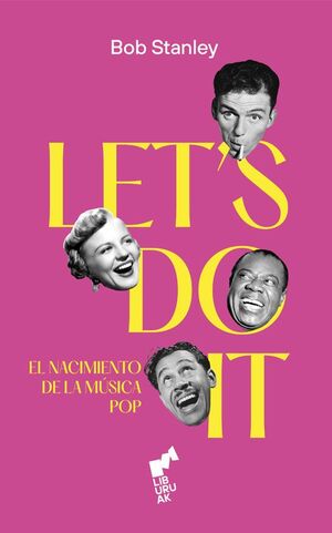 LET´S DO IT: EL NACIMIENTO DE LA MÚSICA POP