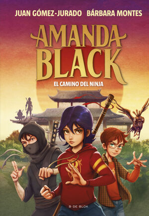 AMANDA BLACK 9 - EL CAMINO DEL NINJA. GÓMEZ-JURADO, JUAN; MONTES, BÁRBARA.  Libro en papel. 9788419378323 Molar Discos y Libros