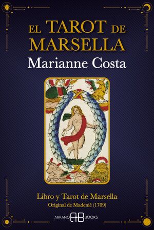 EL TAROT DE MARSELLA DE MARIANNE COSTA. LIBRO Y BARAJA