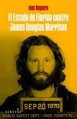 EL ESTADO DE FLORIDA CONTRA JAMES DOUGLAS MORRISON