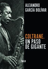 COLTRANE. UN PASO DE GIGANTE