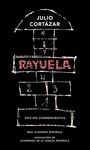 RAYUELA (EDICIÓN CONMEMORATIVA DE LA RAE Y LA ASALE)