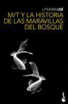 M/T Y LA HISTORIA DE LAS MARAVILLAS DEL BOSQUE
