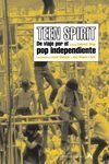 TEEN SPIRIT. DE VIAJE POR EL POP INDEPENDIENTE