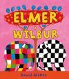 ELMER Y WILBUR (ELMER. ÁLBUM ILUSTRADO)