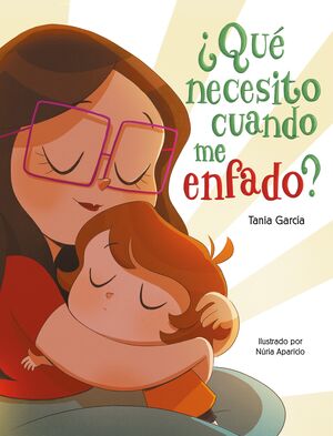¿QUÉ NECESITO CUANDO ME ENFADO? (¿QUÉ NECESITO CUANDO...?)