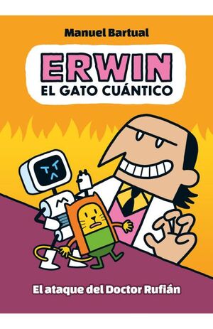 ERWIN GATO CUANTICO 2. ATAQUE DEL DOCTOR