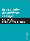 EL VENDEDOR DE SOMBRAS. EL VIAJE