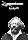 DISCUSIÓN CON BAKUNIN