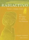 RADIACTIVO, UNA HISTORIA DE AMOR Y EFECTOS COLATERALES