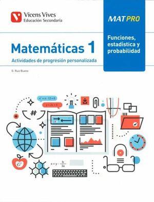 MAT PRO 1 FUNCIONES, ESTADISTICA Y PROBABILIDAD