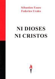 NI DIOSES NI CRISTOS
