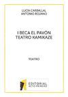 I BECA EL PAVÓN TEATRO KAMIKAZE