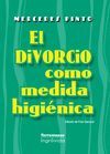 EL DIVORCIO COMO MEDIDA HIGIÉNICA
