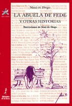 LA ABUELA DE FEDE Y OTRAS HISTORIAS