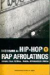 DIC.HIP HOP RAP AFROLATINOS