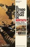 EL ESTADO DE LAS COSAS DE KORTATU