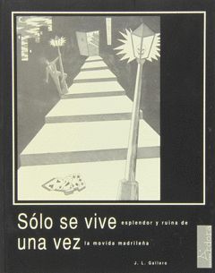 SÓLO SE VIVE UNA VEZ