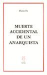 MUERTE ACCIDENTAL DE UN ANARQUISTA