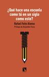 ¿QUÉ HACE UNA ESCUELA COMO TÚ EN UN SIGLO COMO ESTE?