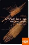 FICCIONES PARA UNA AUTOBIOGRAFIA 4ªED