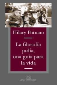 FILOSOFIA JUDIA UNA GUIA PARA LA VIDA,LA