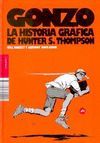 GONZO. LA HISTORIA GRÁFICA DE HUNTER S. THOMPSON