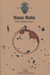 VASO ROTO