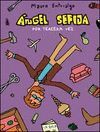 ÁNGEL SEFIJA POR TERCERA VEZ