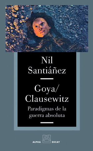 GOYA / CLAUSEWITZ