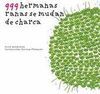 999 HERMANAS RANAS SE MUDAN DE CHARCA