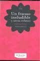 UN FRACASO INELUDIBLE Y OTROS RELATOS