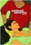 AMISTAD ESTRECHA