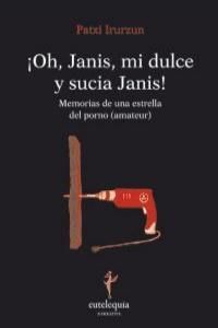 OH JANIS MI DULCE Y SUCIA JANIS